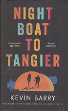 Night Boat to Tangier by Kevin Barry